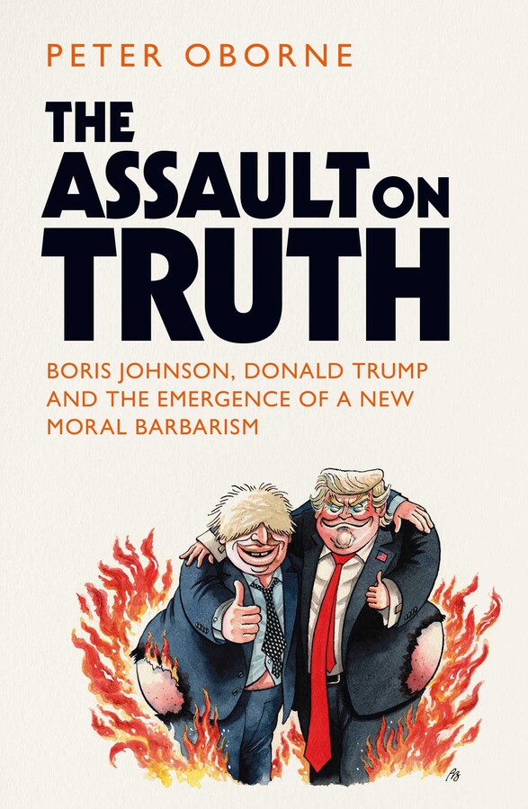 The cover of The Assault on Truth showing Boris Johnson and Donald Trump hugging with their pants on fire